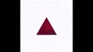 Sha Sha Jones - Move Forward (AUDIO)