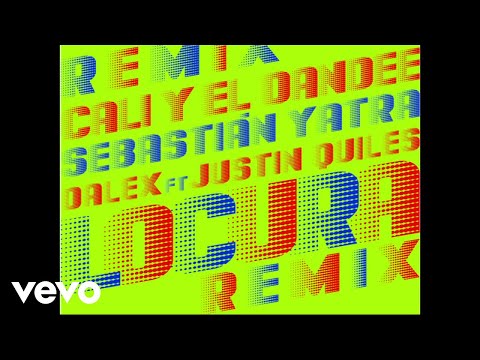 Cali Y El Dandee, Sebastián Yatra, Dalex - Locura (Audio / Remix) ft. Justin Quiles