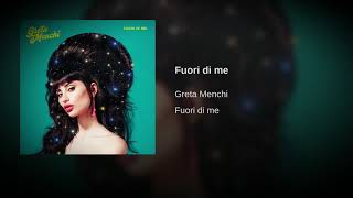 Greta menchi - Fuori di me