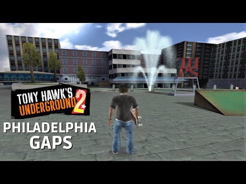 Tony Hawk's Underground 2: Philadelphia Gaps!