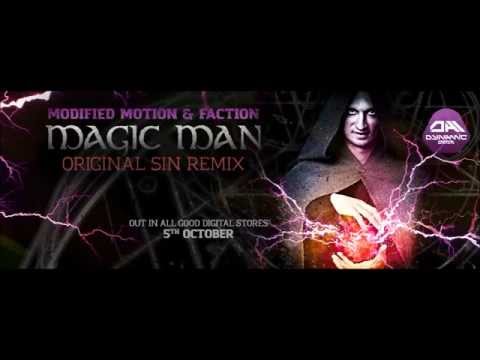 Modified Motion & Faction. Magic Man, Original Sin Remix