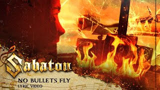 SABATON - No Bullets Fly (Official Lyric Video)