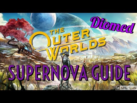 The Outer Worlds - Supernova Guide