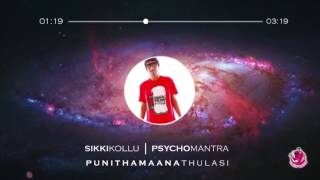 Download lagu Psychomantra - Sikkikollu (Punithamaana Thulasi) mp3 Download lagu Psychomantra - Sikkikollu (Punithamaana Thulasi) mp3