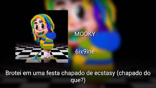 6IX9INE - &quot;Mooky&quot; - Legendado PT/BR