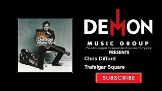 Chris Difford - Trafalgar Square