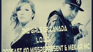 DNB Girls of Canada Podcast 10 - Missrepresent & Mekar