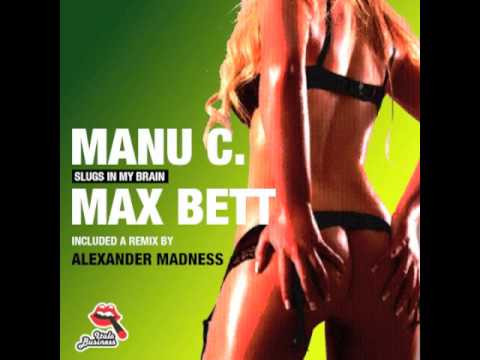 Manu C - Slugs In My Brain (Alexander Madness Remix)