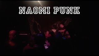 Naomi Punk (live in Paris, Espace b, 2015)