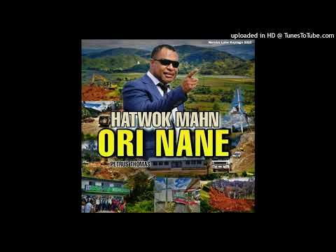 HATWOK MAHN ORI NANE(2022) - DJ Manzin & Jayblaque [Hon. Petrus Thomas MP Dedication]