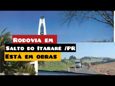 Saída da cidade de salto do Itararé Paraná em obras