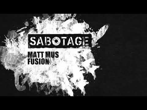 Matt Mus - Fusion (Original Mix) [Sabotage]