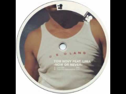 Tom Novy Feat. Lima - Now or Never (Club Mix Instrumental) (2000)