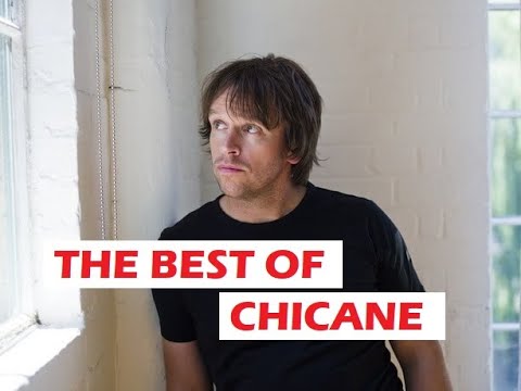 Chicane - the best tracks