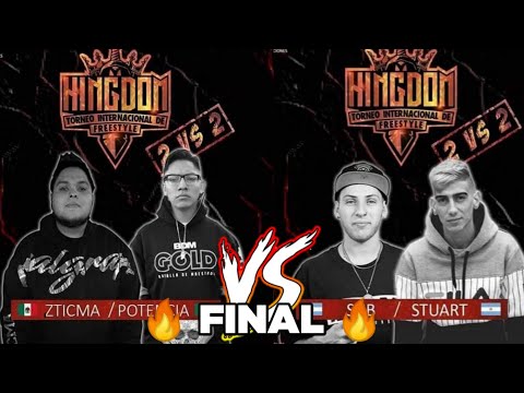 ZTICMA🇲🇽Y NS🇨🇱 VS STUART🇦🇷 Y SUB🇦🇷 //KINGDOM 2VS2 FINAL 2019 //BATALLON