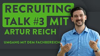 Recruiting-Talk - Der Fachbereich (feat. Artur Reich)