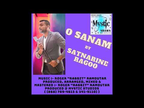 O Sanam - Satnarine Ragoo & Mystic Studios (2021)