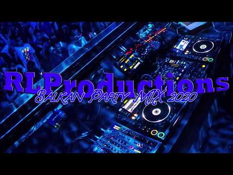 Balkan Party MIX 2022 #2 - RLProductions