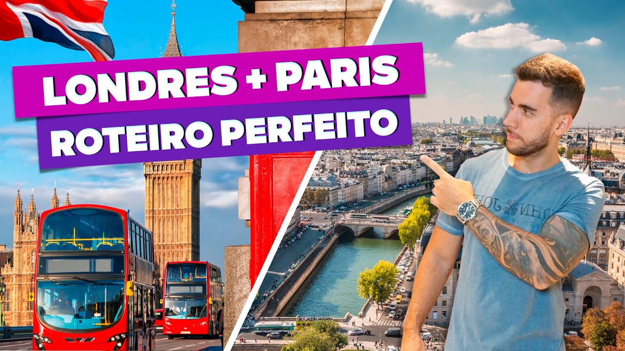 Roteiro de viagem perfeito por LONDRES e PARIS!