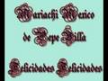Mariachi Mexico de Pepe Villa  Felicidades Felicidades