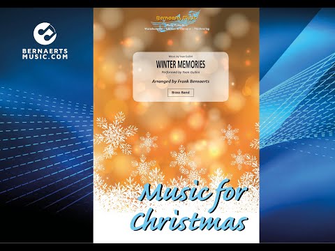 WINTER MEMORIES - Yvan Guilini, arr. Frank Bernaerts - Brass Band Version