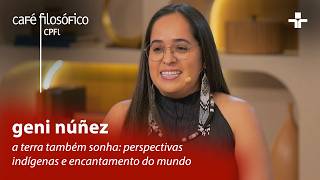 CAFÉ FILOSÓFICO | 05/07/26 | A terra também sonha: perspectivas indígenas e encantamento do mundo