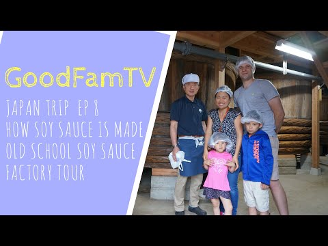 Japanese trip.  230 years old Soy sauce factory tour.  How soy sauce is made.  GoodFamTV