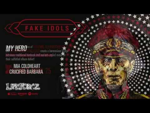 FAKE IDOLS  - My Hero feat. Mia Coldheart of Crucified Barbara (full track teaser)