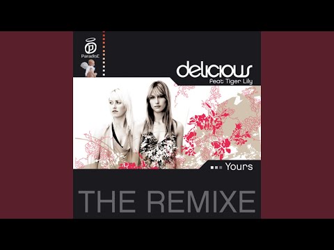 Yours (Payami Remix) (feat. Tiger Lily)
