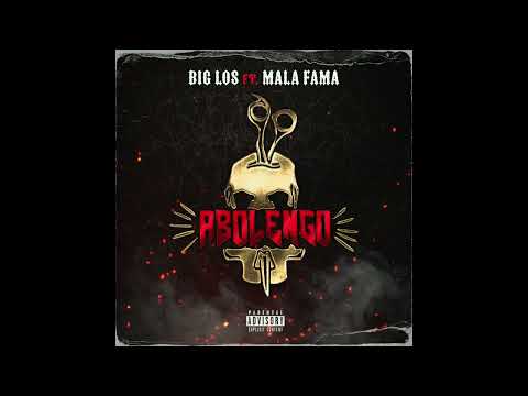 Big Los - Abolengo Ft Mala Fama