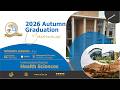 2026 Autumn Graduation Ceremony 07 April 2026 Morning Session