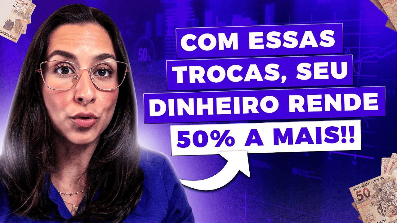 3 Trocas Inteligentes em Renda Fixa que vão fazer seu dinheiro render mais E SEM RISCO!