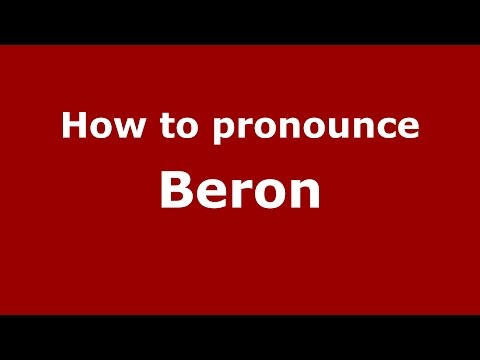 How to pronounce Beron