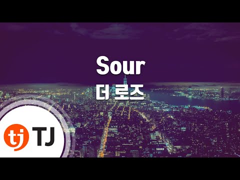 [TJ노래방] Sour - 더 로즈 / TJ Karaoke