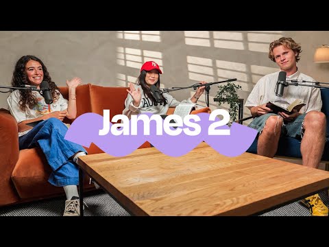 JAMES 2 | BIBLE STUDY