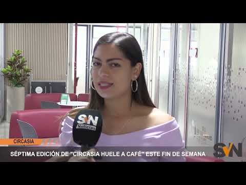 SÉPTIMA EDICIÓN DE CIRCASIA HUELE A CAFÉ ESTE FIN DE SEMANA