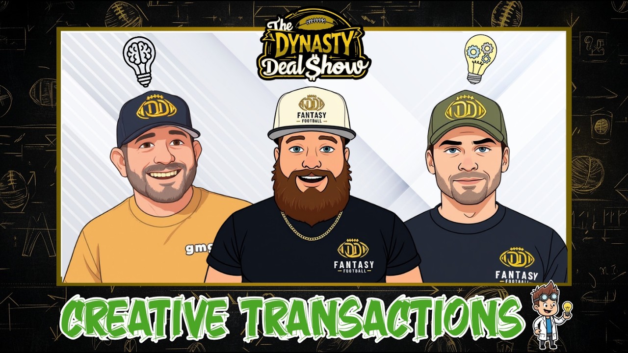 Dynasty Deal Show: Creative Transactions