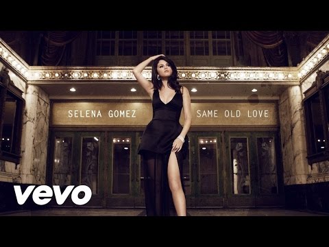 Selena Gomez - Same Old Love (Clean)