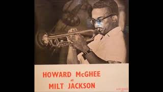 Howard McGhee  - Howard McGhee & Milt Jackson