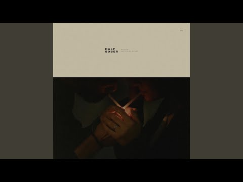 Video thumbnail for HALF SOBER