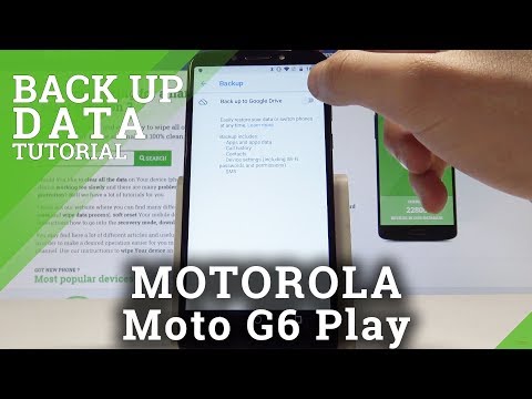 How to Back Up Data in MOTOROLA Moto G6 Play - Enable Google Backup