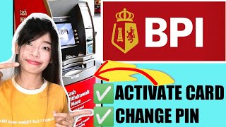 PAANO Mag ACTIVATE  / MAG CHANGE PIN sa BPI ATM   MACHINE step by step tutorial Update 2023