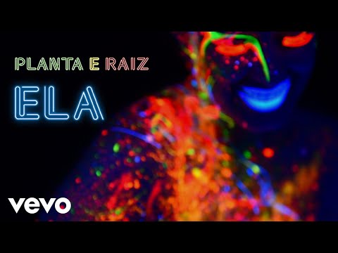 Planta E Raiz - Ela