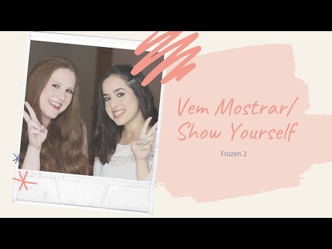 Ana D'Abreu - Vem Mostrar/Show Yourself - Frozen 2 (feat. Mariana Freitas)