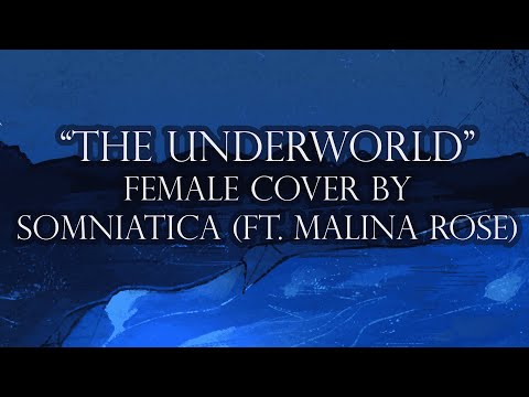 "THE UNDERWORLD" Female Cover | EPIC: the Musical | (by Somni)