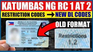 ANO ANG KATUMBAS NG RESTRICTION CODE 1 AT 2  SA BAGONG LTO DL CODES