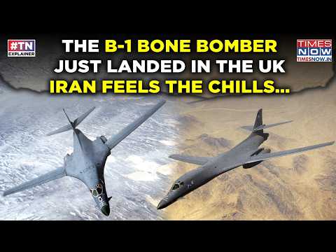 Iran Mayhem: B-1 Bone, US' Fastest Bomber Touches Down In UK| Tehran On Radar, IRGC In Big Soup?