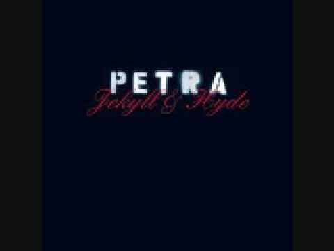 Petra- Jekyll and Hyde