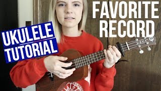 Favorite Record - Fall Out Boy | EASY UKULELE TUTORIAL