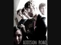 I Have Always Loved You - Addison Road